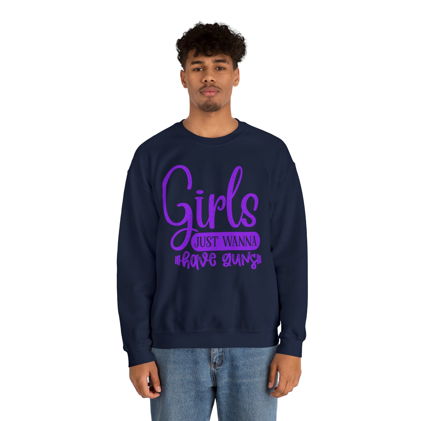 Girls Just Wanna Have Guns Crewneck Sweatshirt