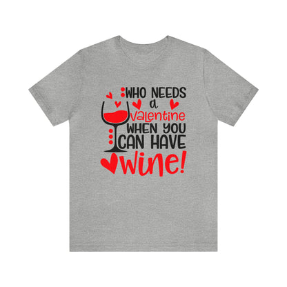 Valentine vs Wine T-Shirt