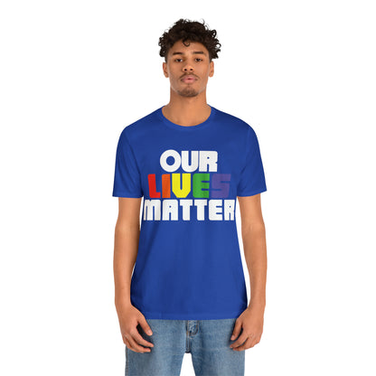 Our lives matter T-Shirt