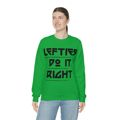 Lefties do it Right Crewneck Sweatshirt