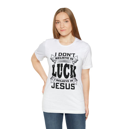 I believe in Jesus T-Shirt