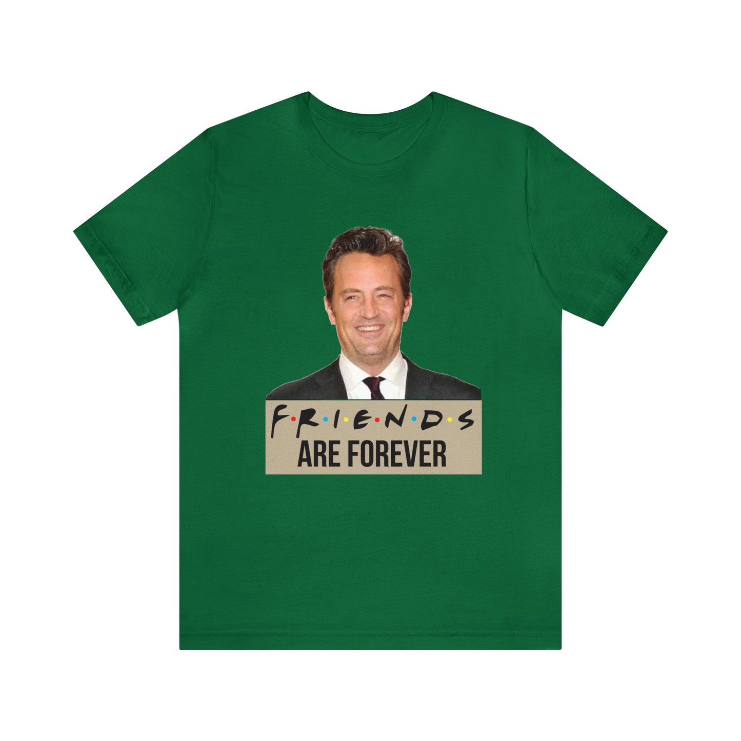 Friends are forever T-Shirt