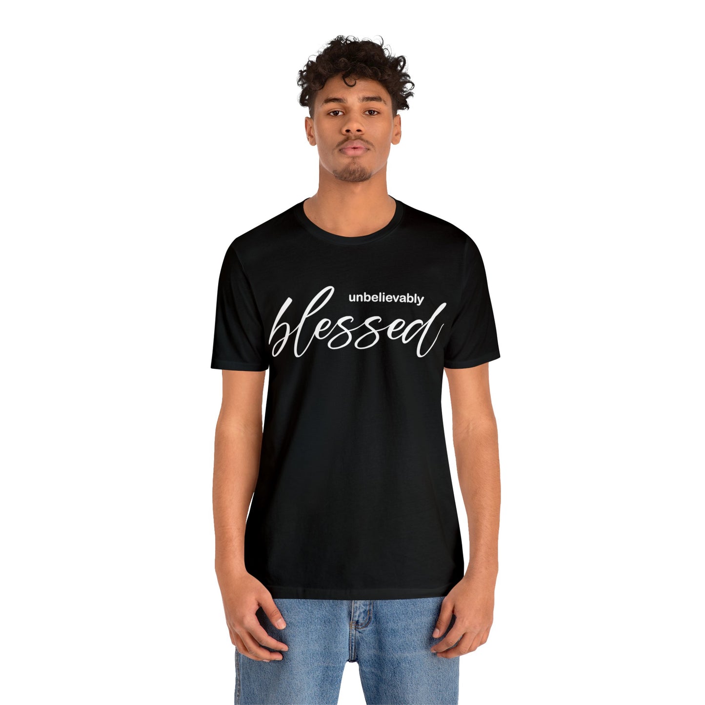 Unbelievable blessed T-Shirt