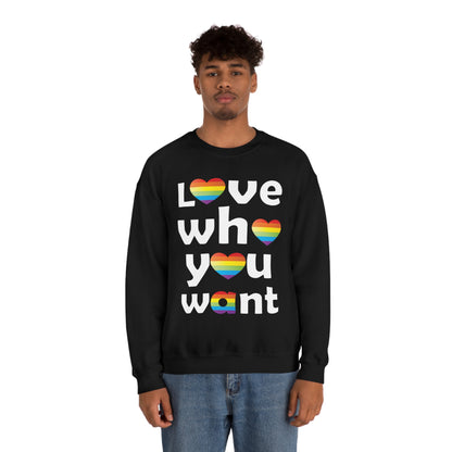 Love who you want Crewneck Sweatshirt