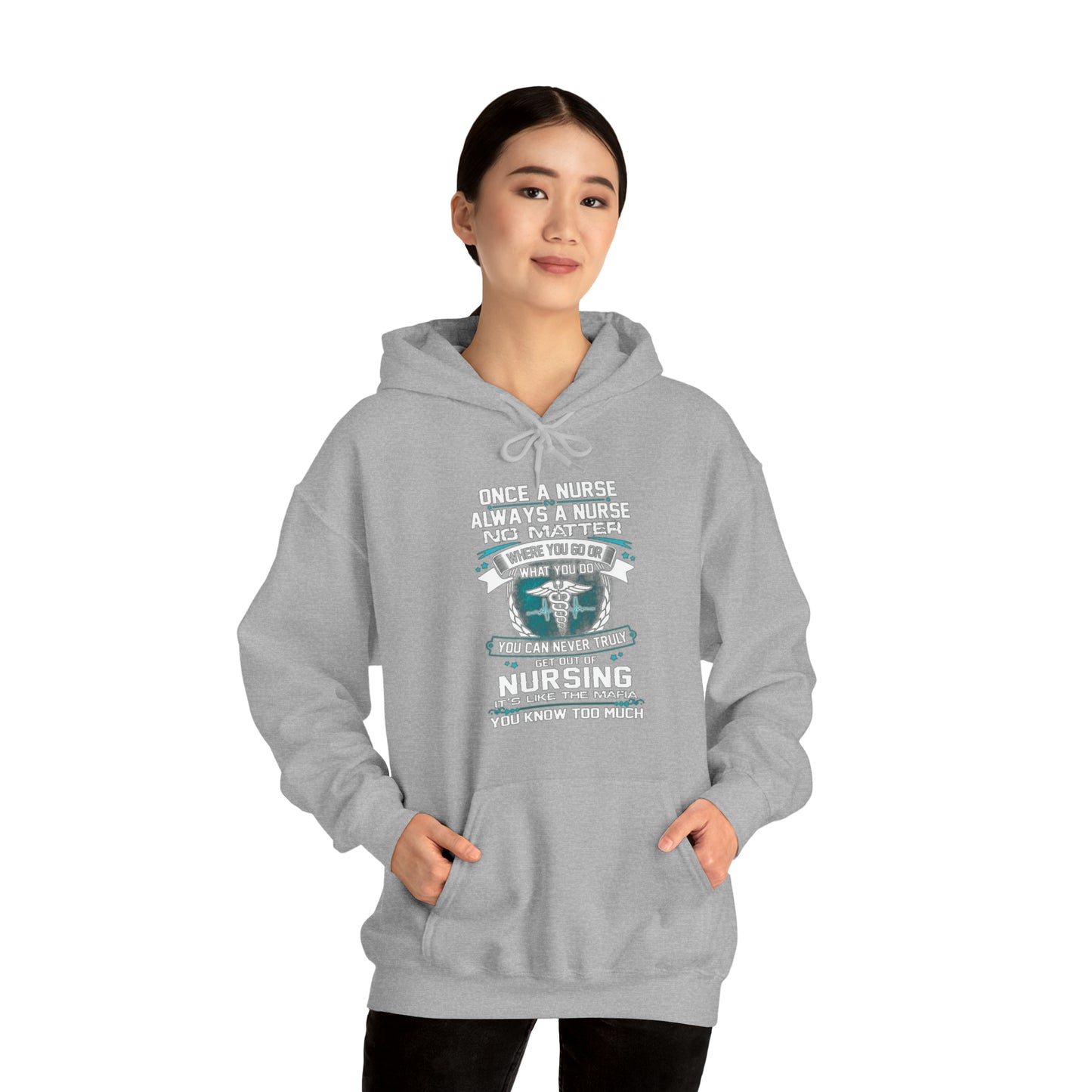 Once a nurse always a nurse Hoodie