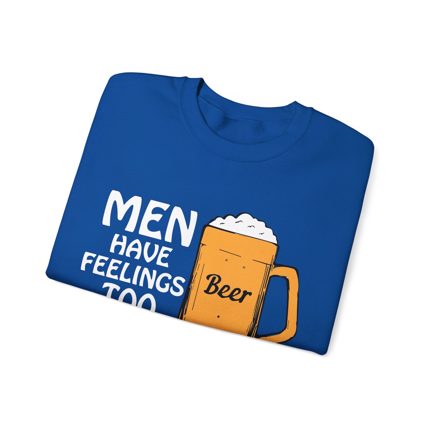 Men have feelings too Crewneck Sweatshirt