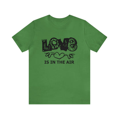 Love is in the air T-Shirt