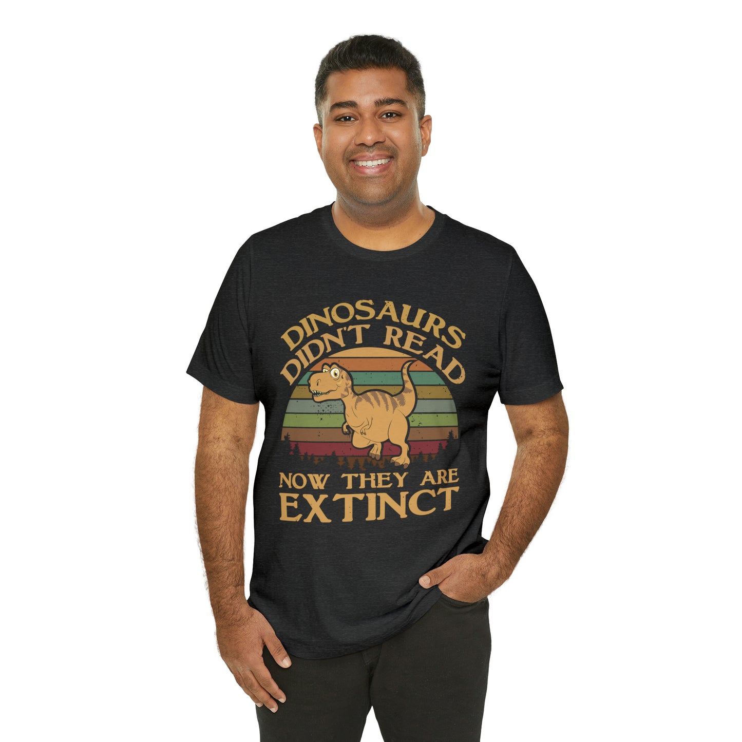 Dinosaurs Didn't Read T-Shirt