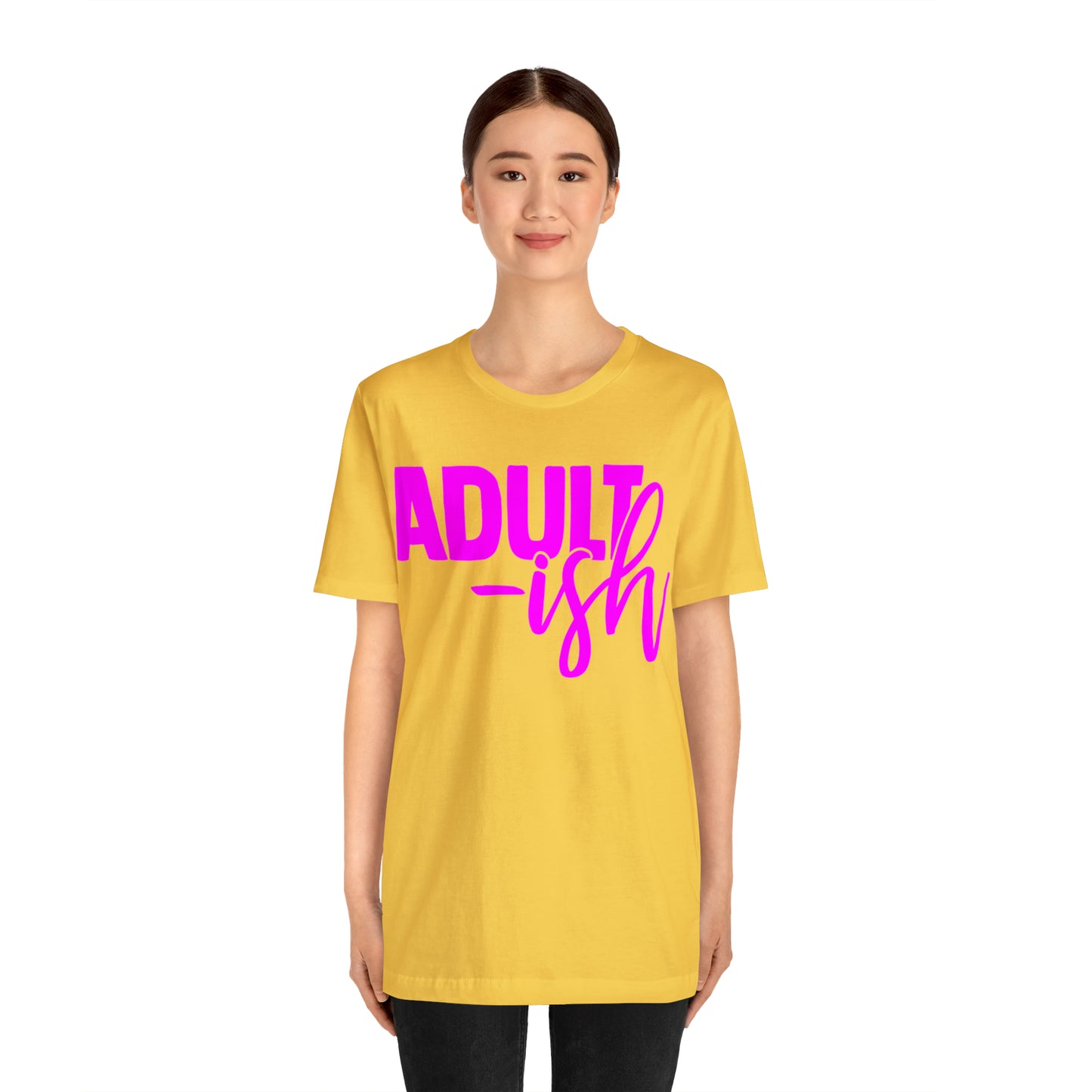 Adult-ish T-Shirt