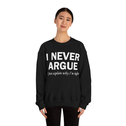 Always right Crewneck Sweatshirt