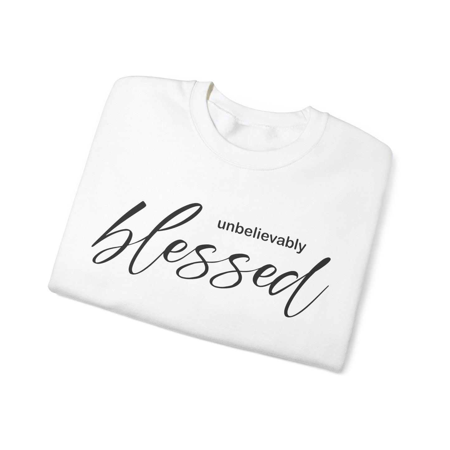 Unbelievable blessed Crewneck Sweatshirt