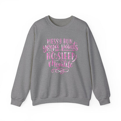 Messy bun yoga pants no sleep mom life Crewneck Sweatshirt