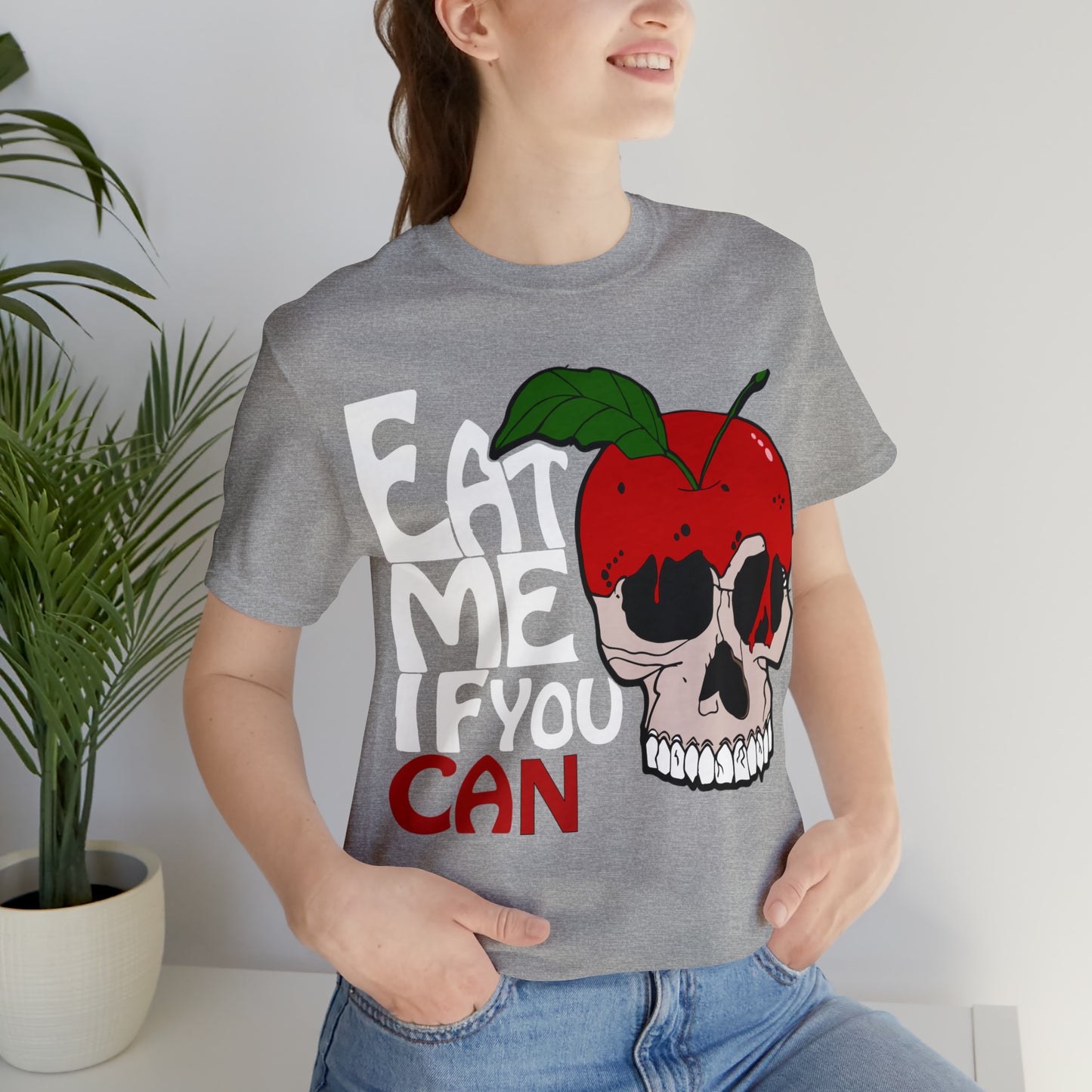 Eat me if you can 1 T-Shirt