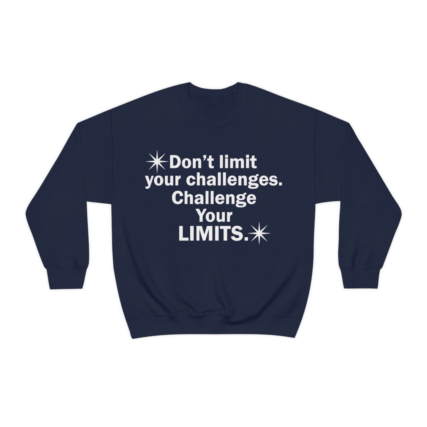 Challenge your limits Crewneck Sweatshirt