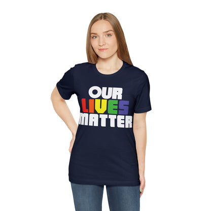 Our lives matter T-Shirt