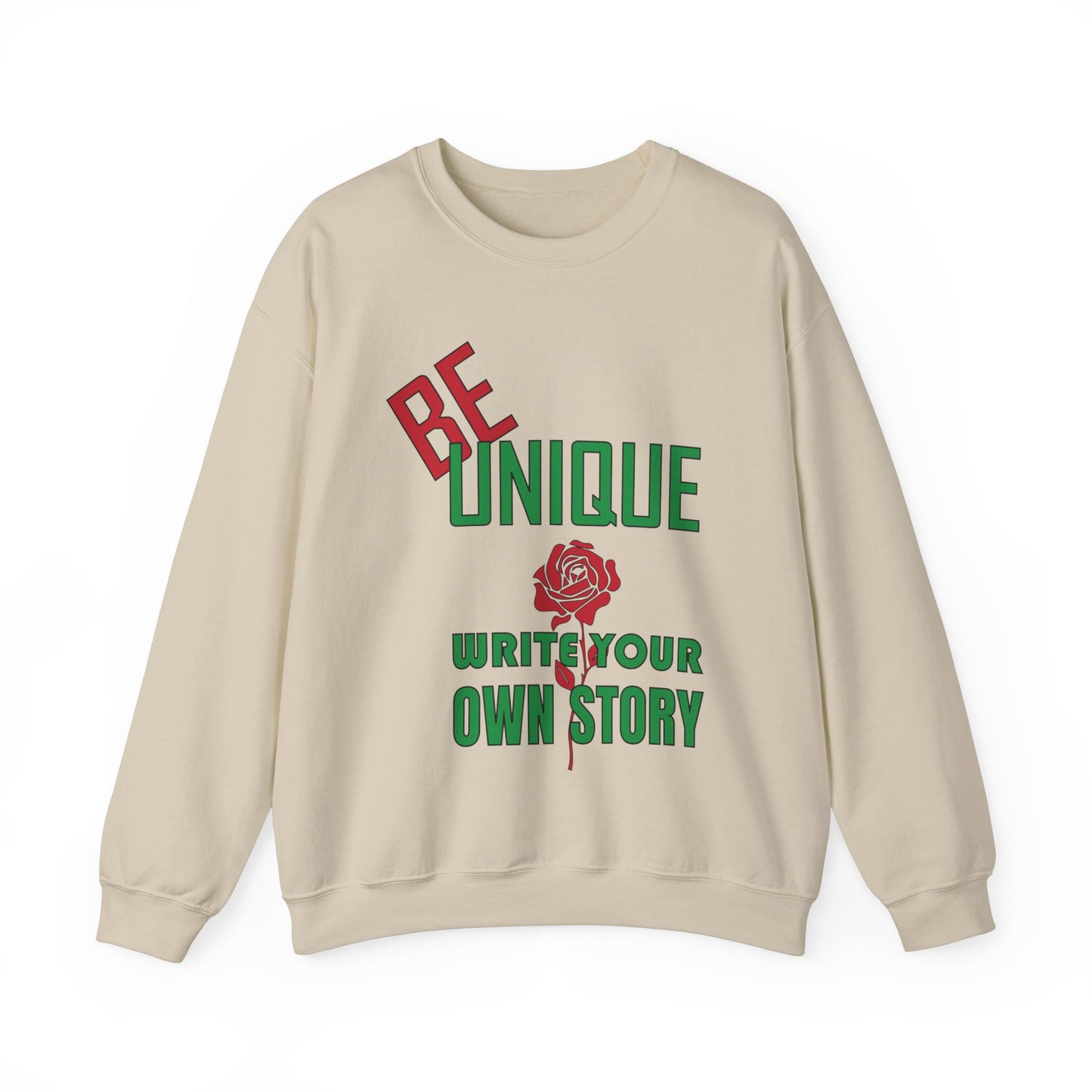 Be unique and write your story Crewneck Sweatshirt