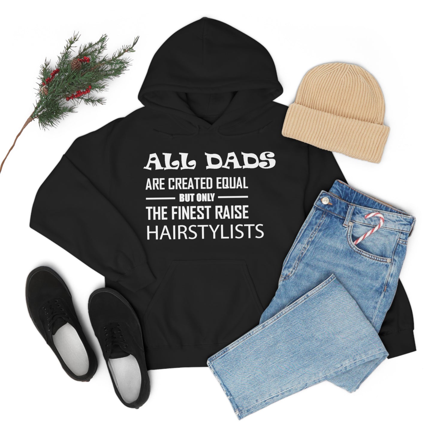 Dads Raise Hairstylist Hoodie