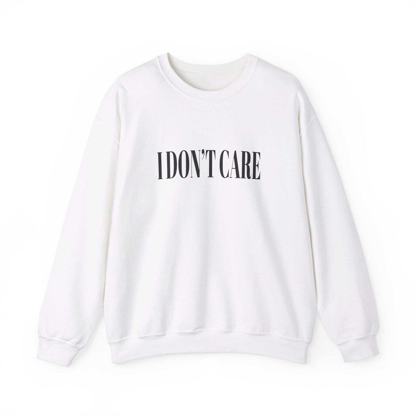 I Don't Care Crewneck Sweatshirt