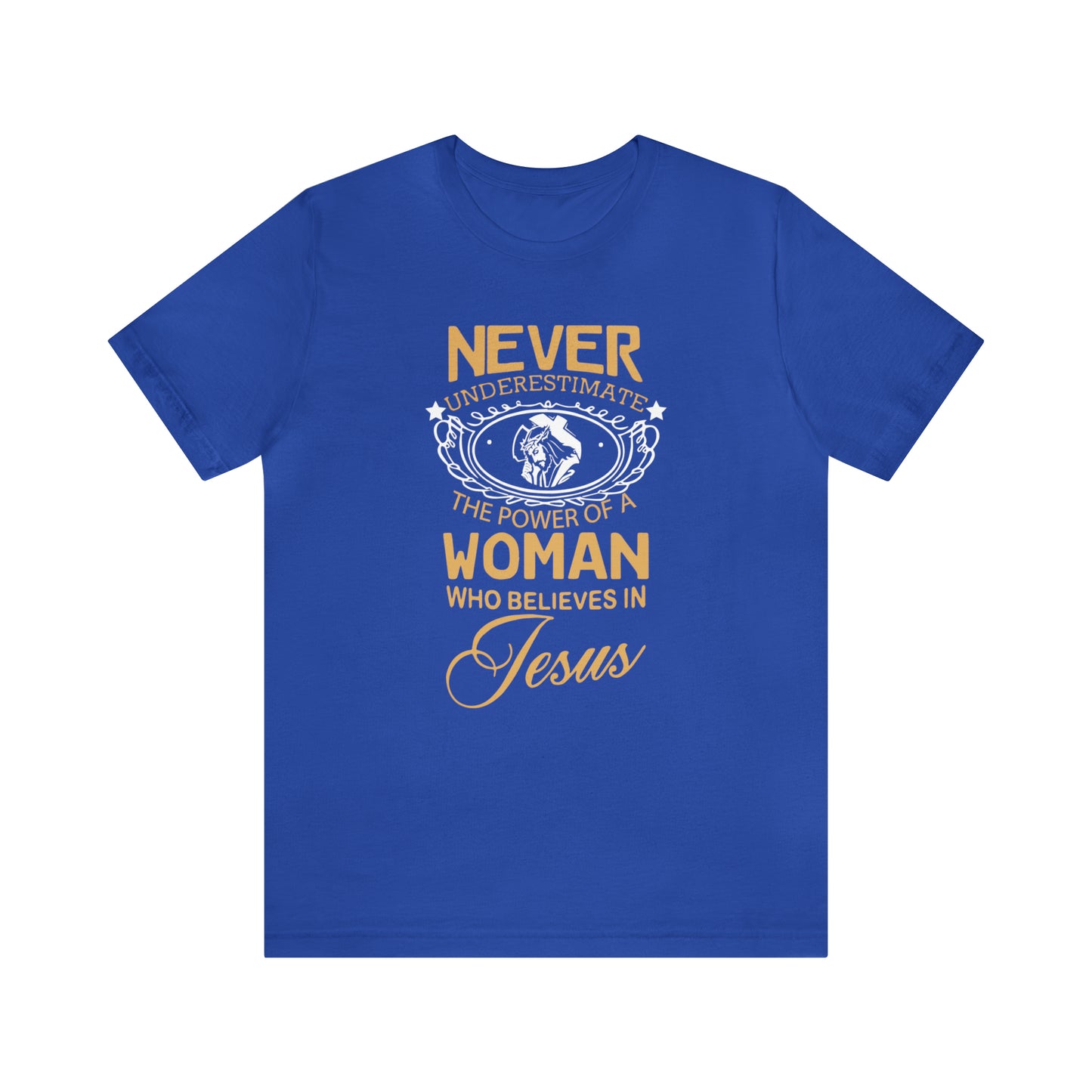 Never underestimate a woman T-Shirt