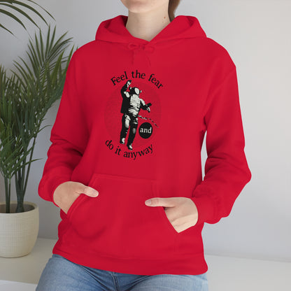 Feel the fear and do it anyway Hoodie