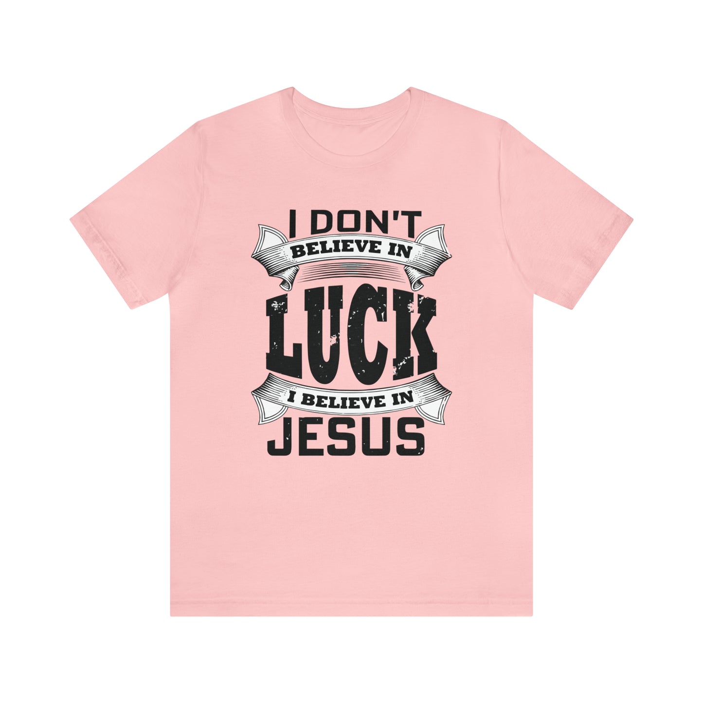 I believe in Jesus T-Shirt