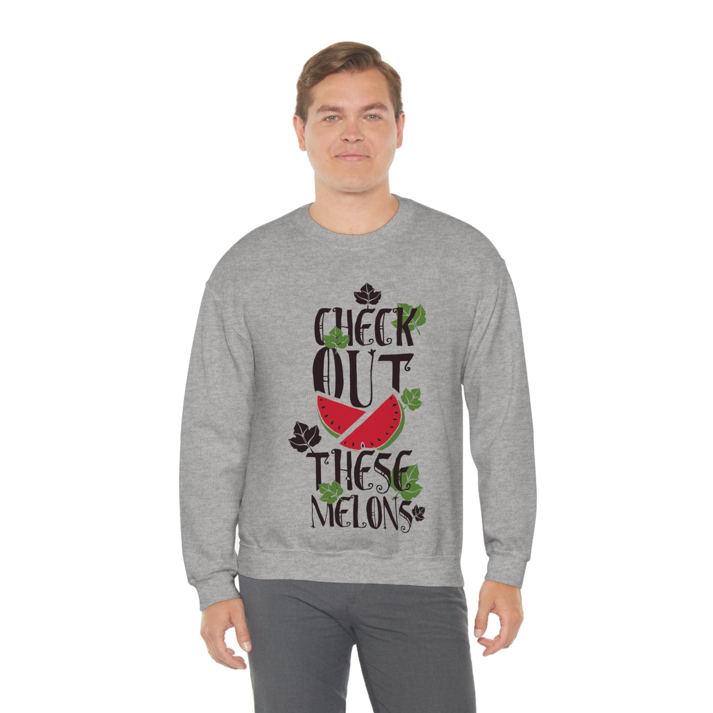 Check Out These Melons Crewneck Sweatshirt