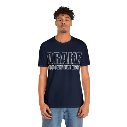 Drake you only live once T-Shirt