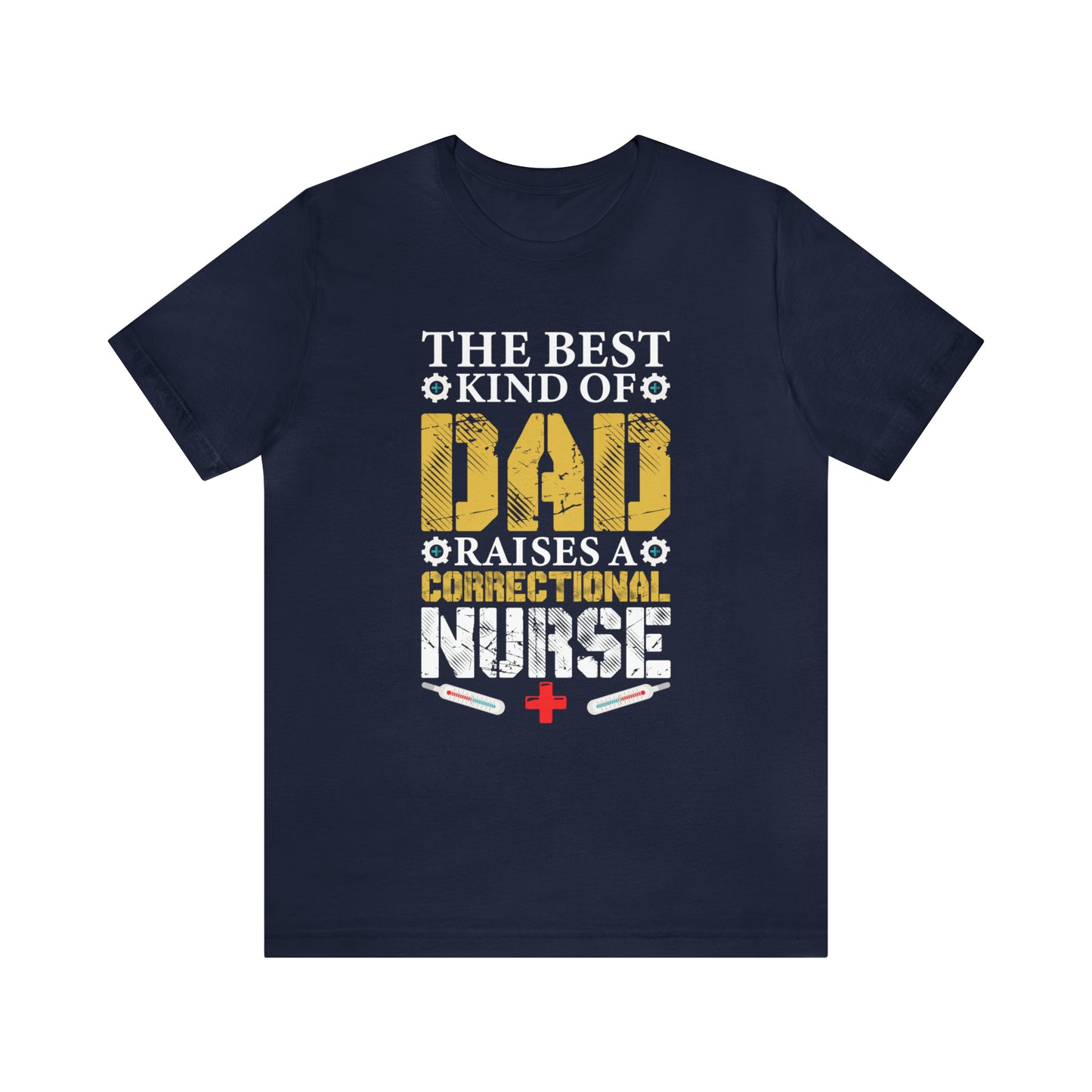 The best kind of dad raises a nurse T-Shirt