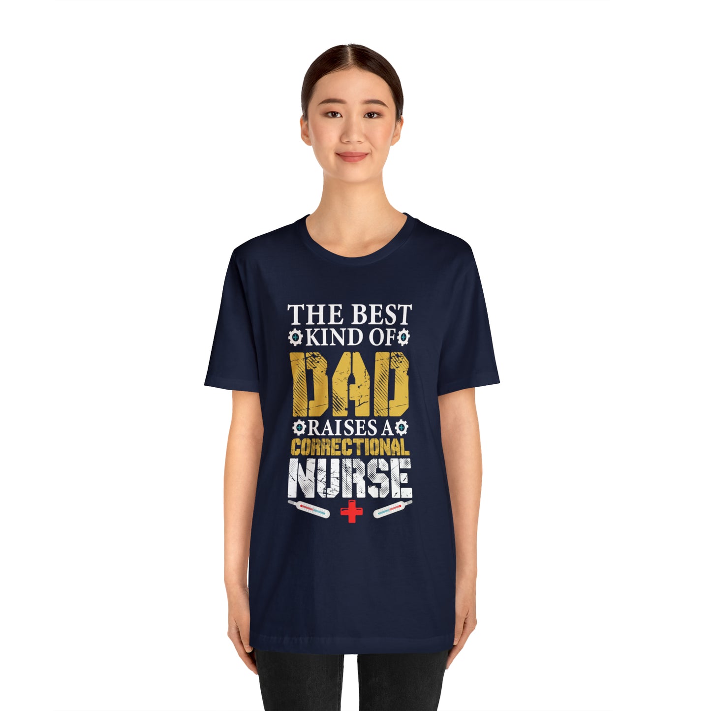 The best kind of dad raises a nurse T-Shirt