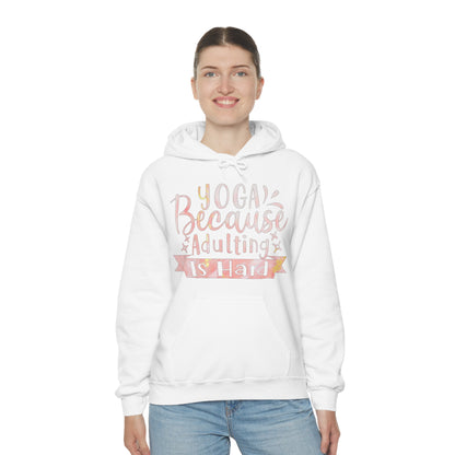 Yoga because adulting is hard Hoodie