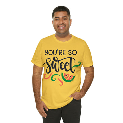 You_are_so_sweet T-Shirt