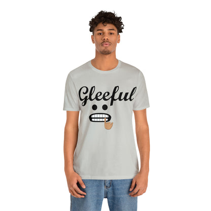 Gleeful T-Shirt