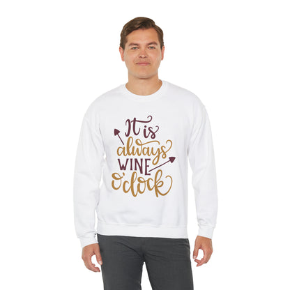 It_is_always_wine_oclock Crewneck Sweatshirt