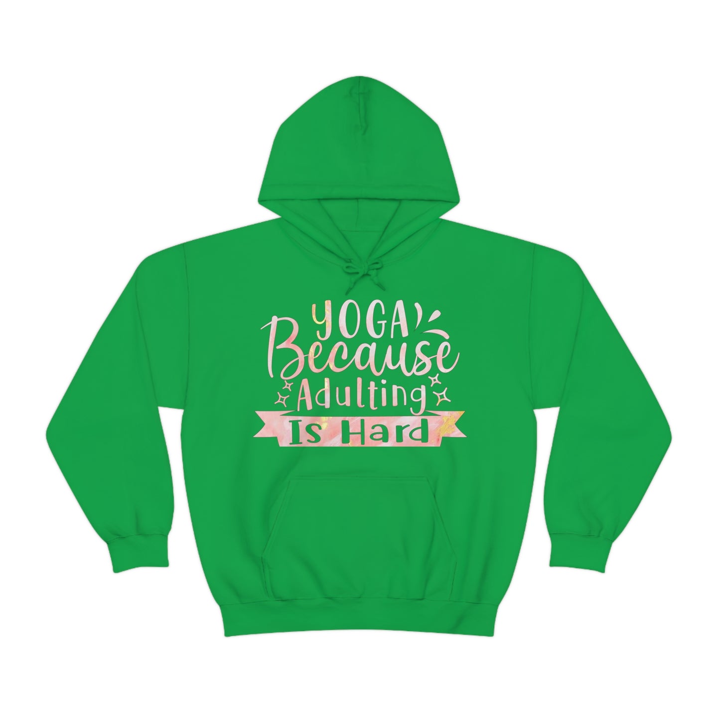 Yoga because adulting is hard Hoodie