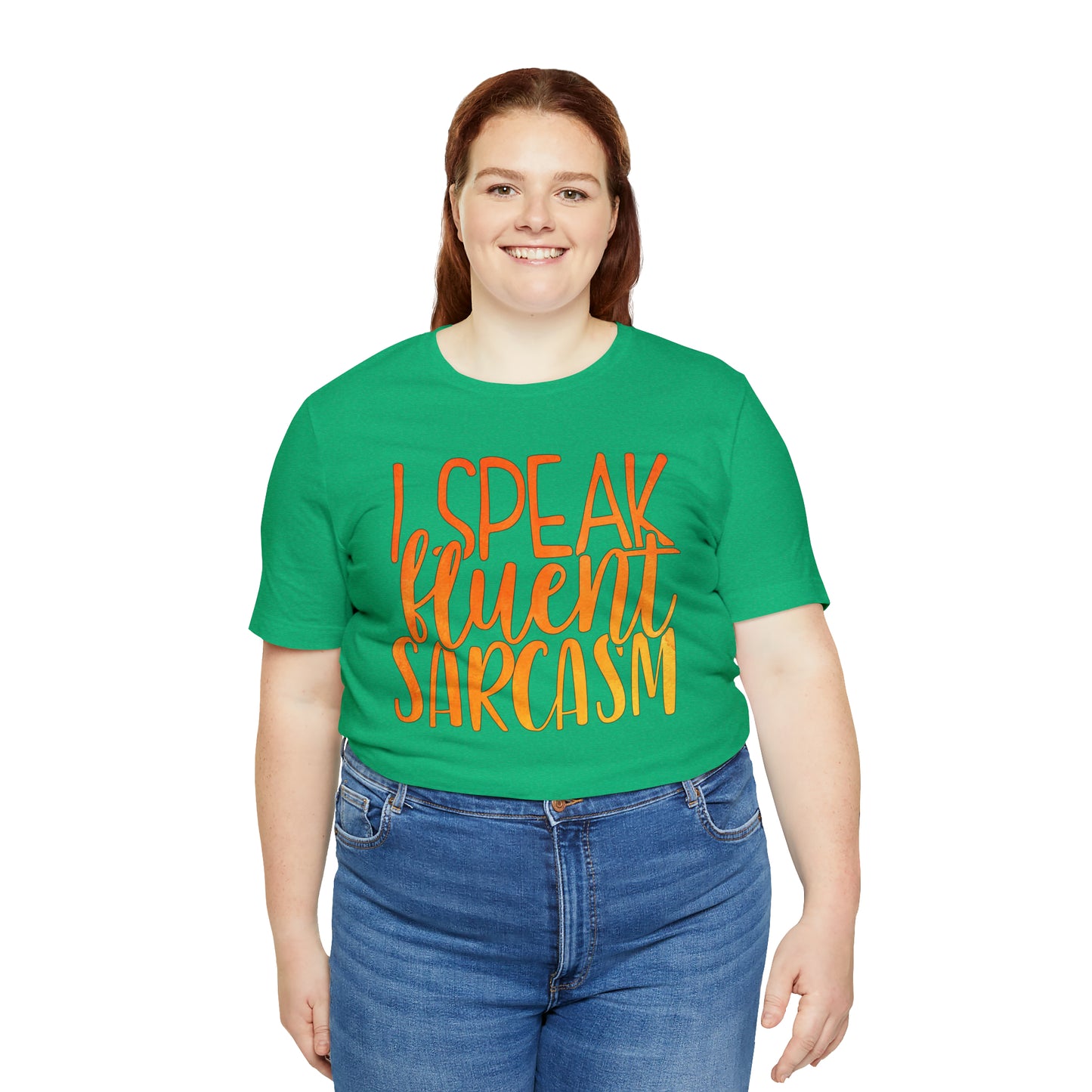 I Speak Fluent Sarcasm T-Shirt