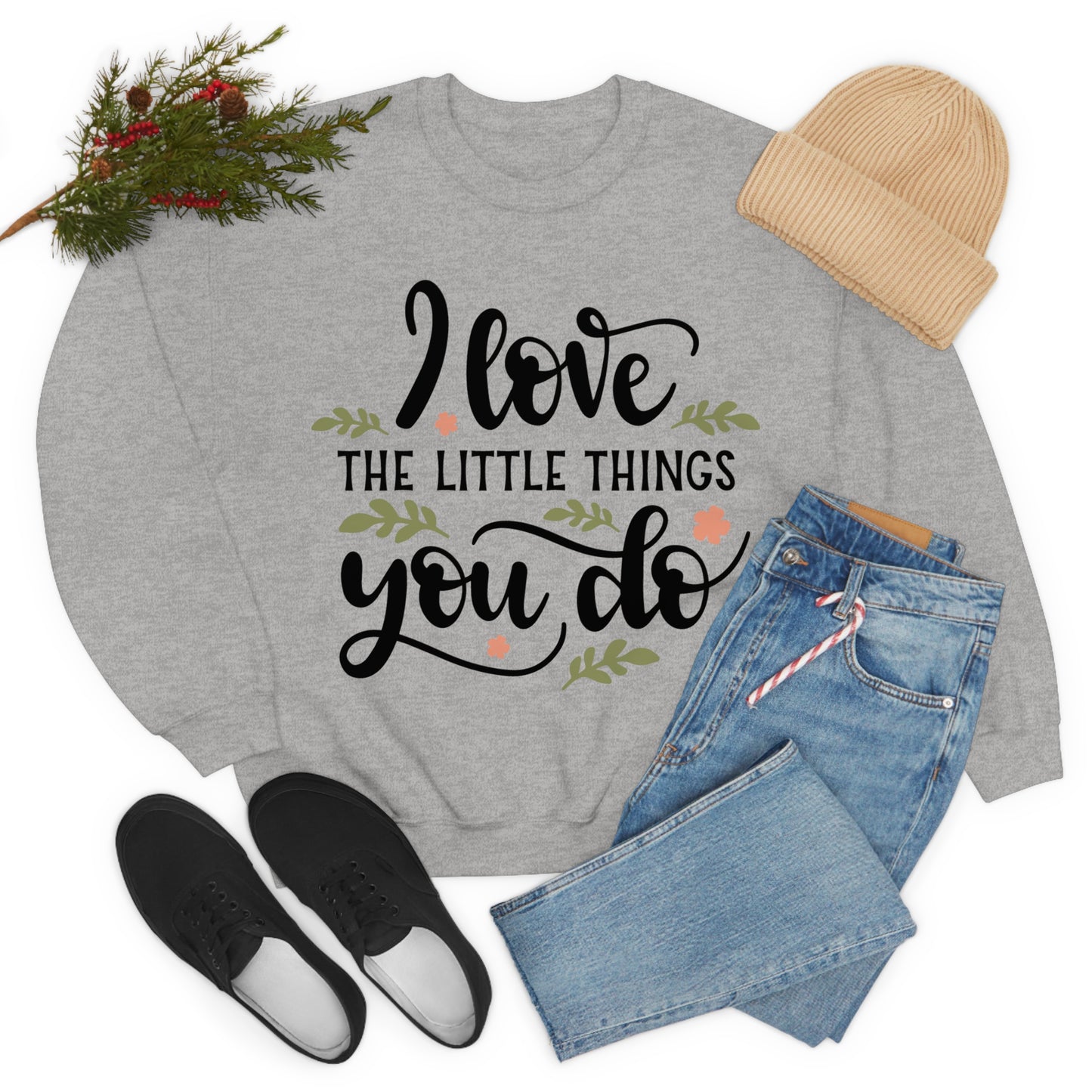 I_love_the_little_things_you_do 1 Crewneck Sweatshirt