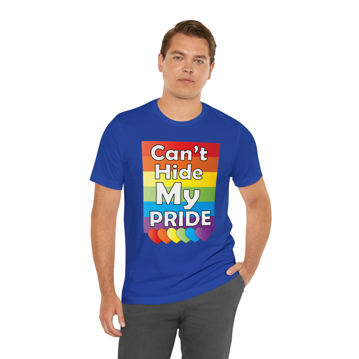 Can't hide my PRIDE T-Shirt