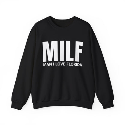 MILF  Man I love Florida Crewneck Sweatshirt