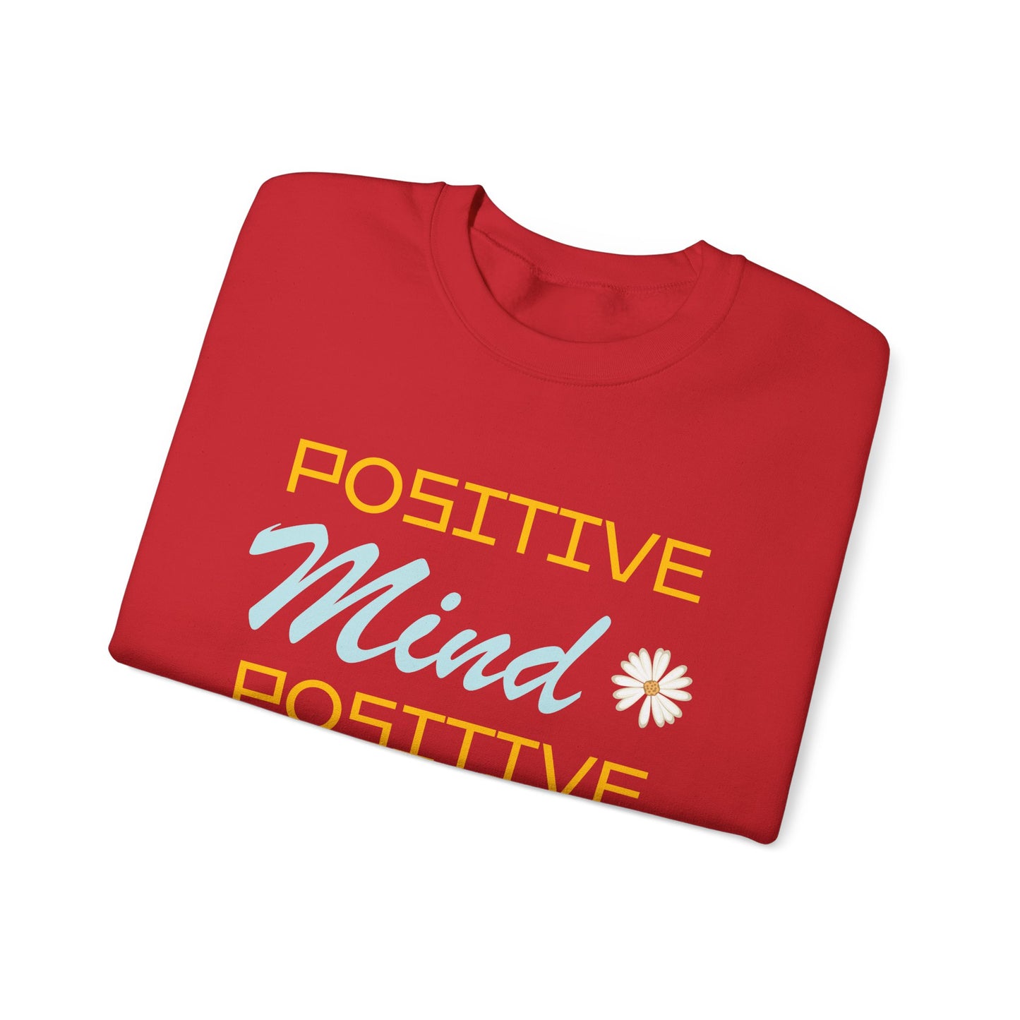 Positive mind equals to positive life Crewneck Sweatshirt