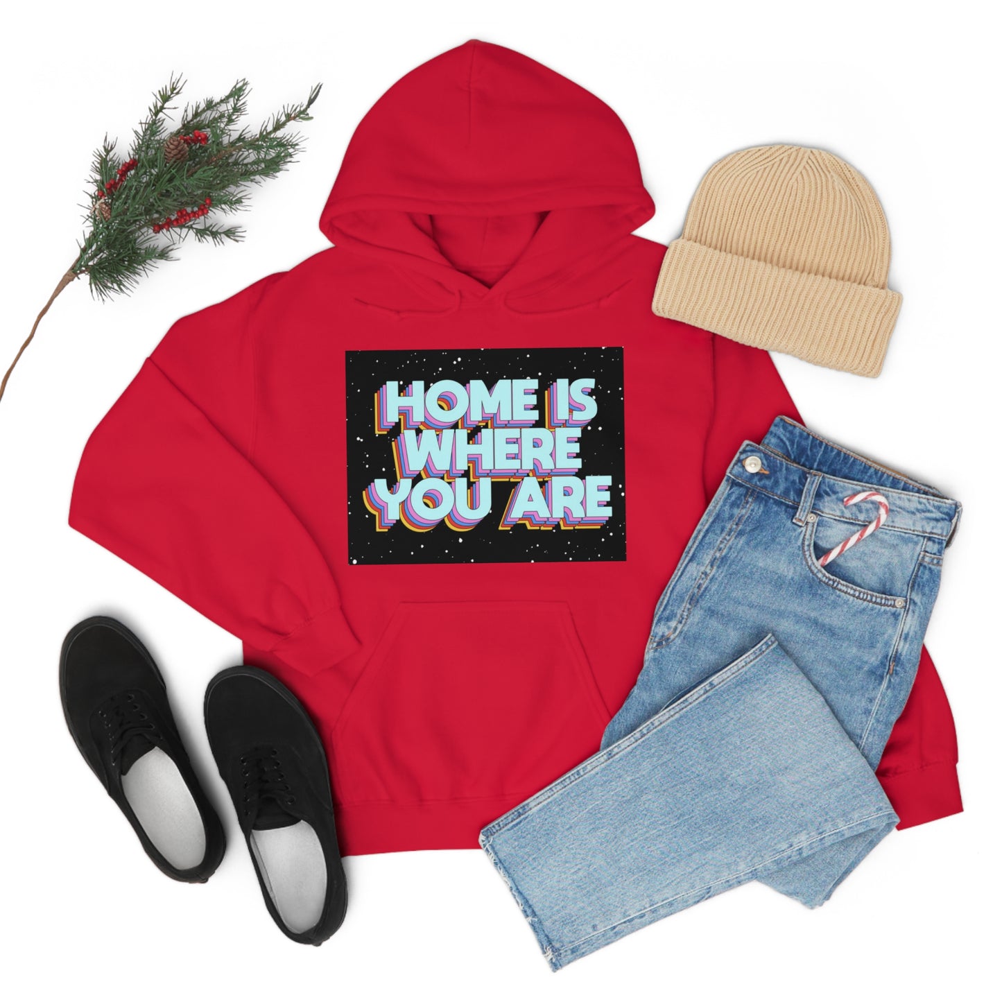 Home is Where you are Hoodie