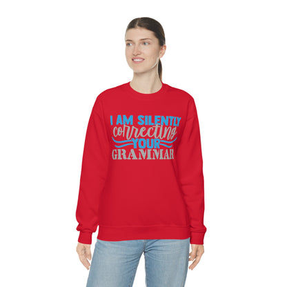 I Am Silently Correcting Your Grammar Crewneck Sweatshirt