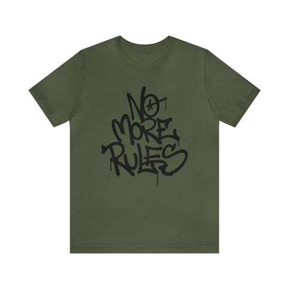 No more rules T-Shirt