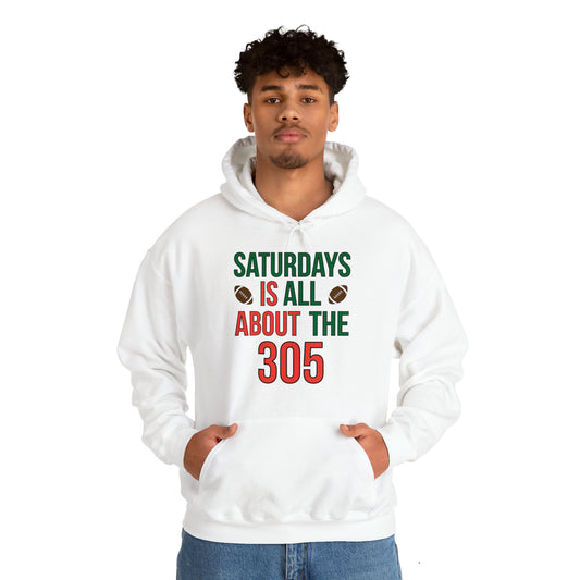 Saturdays is all about the 305 Hoodie