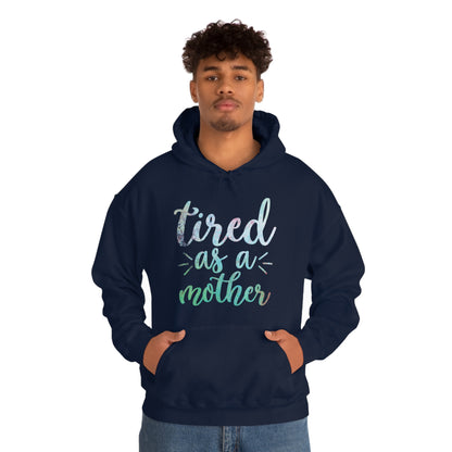 tired as a mother update Hoodie