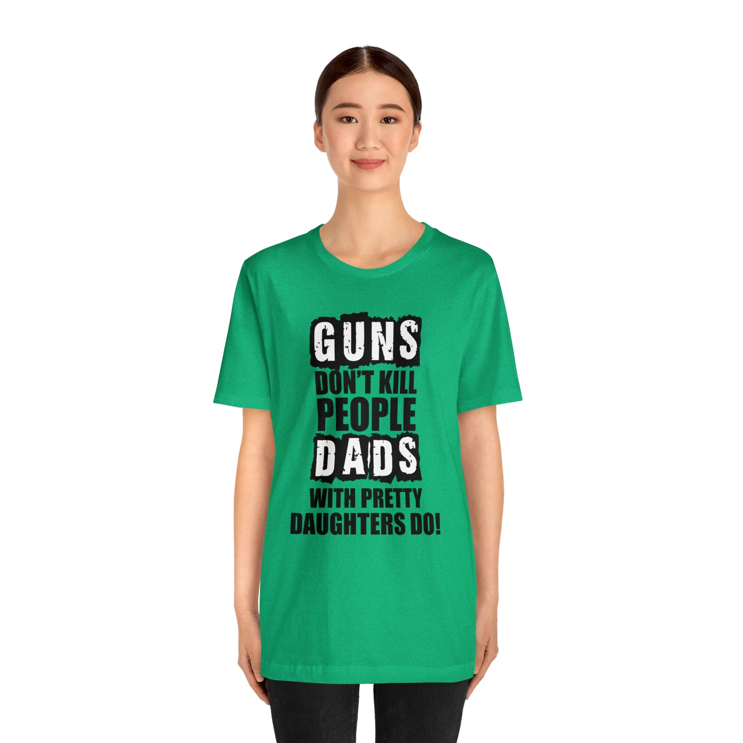 Dads With Pretty Daughter T-Shirt