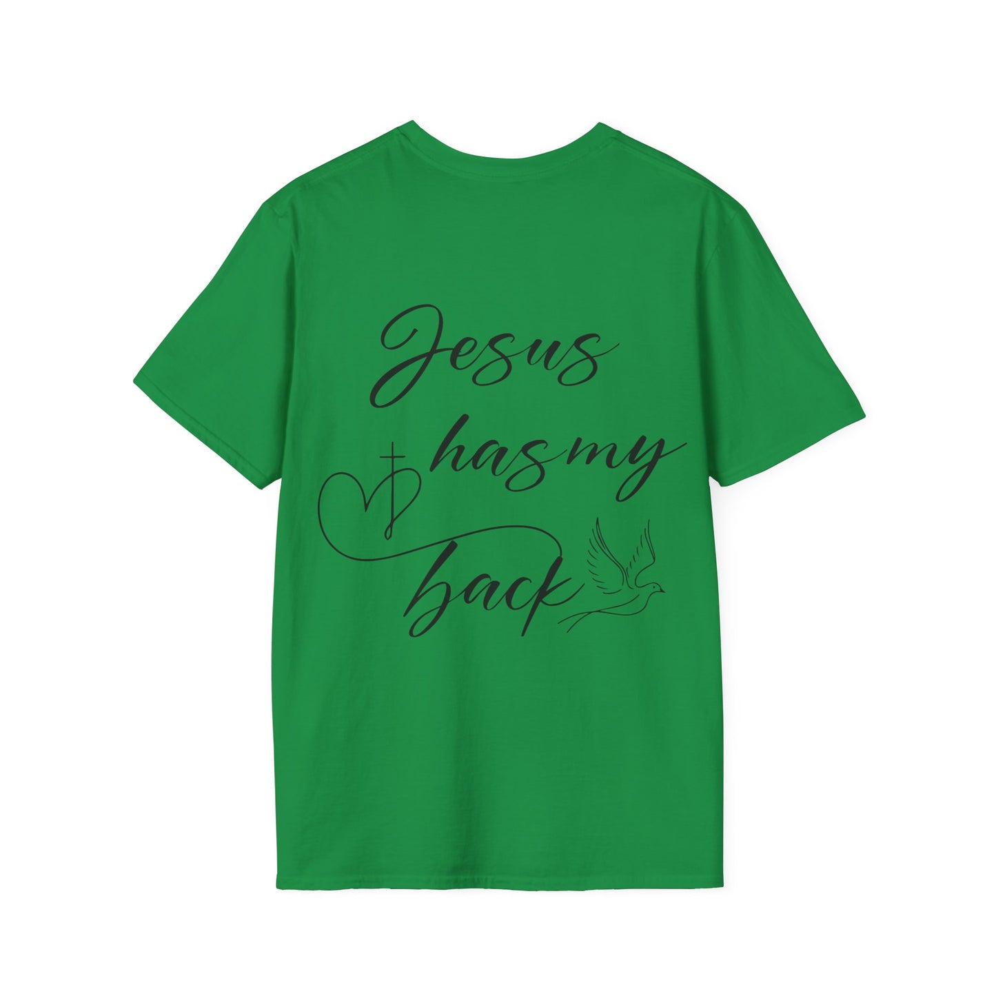 Jesus has my back T-Shirt