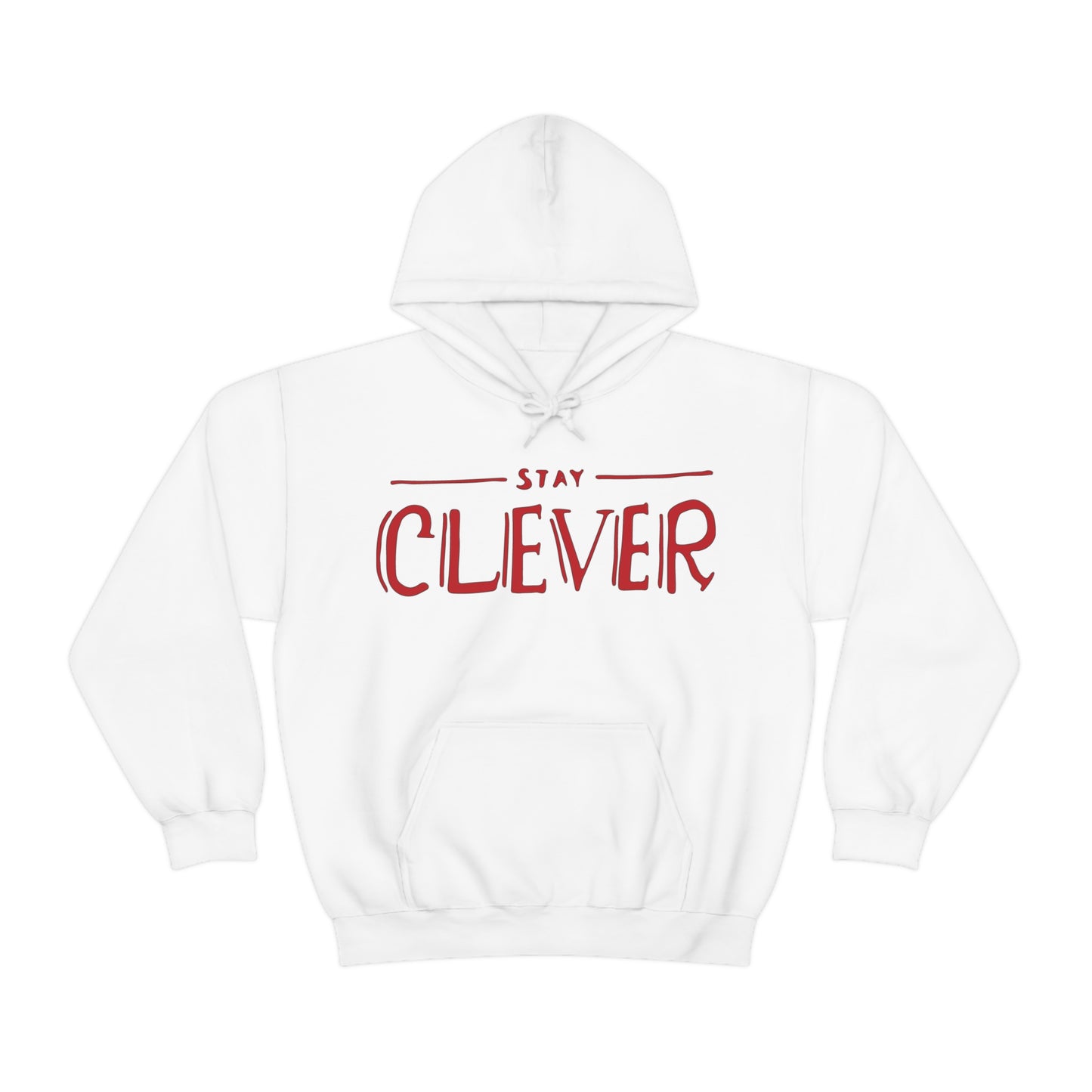 Stay Clever Hoodie