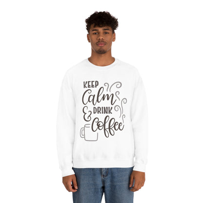 Keep calm and drink coffee Crewneck Sweatshirt