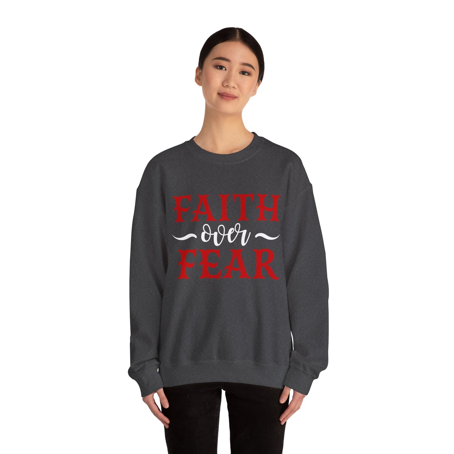 Faith Over Fear Crewneck Sweatshirt