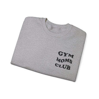 Gym Moms Club Crewneck Sweatshirt